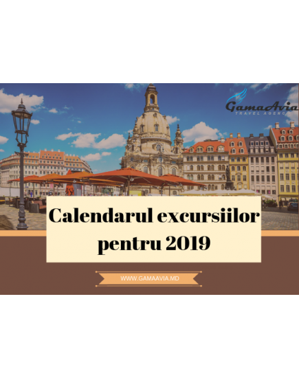 Calendarul excursiilor 2019!!!